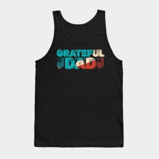 Grateful Dad Funny Fathers Day Dye Retro Vintage Tank Top